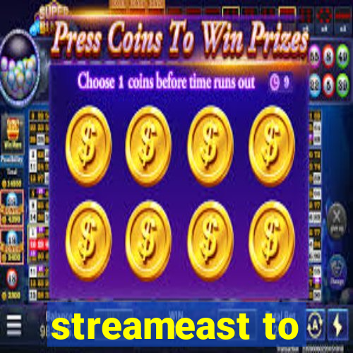 streameast to